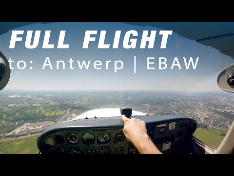 Direct to Antwerp Int. Airport (EBAW) | FULL FLIGHT in Pilot POV | Cessna 172R Skyhawk