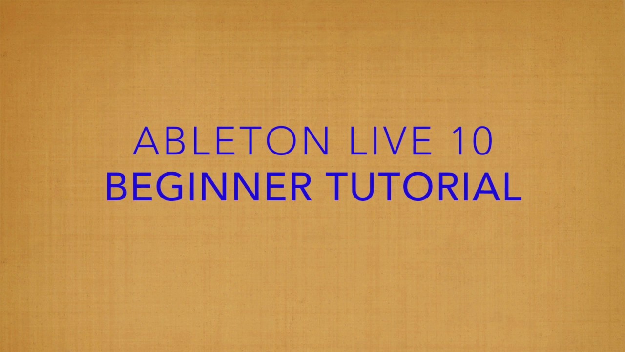 Start Your Ableton Journey Today! 🎧 Ableton Live 10 Beginner Tutorial ...