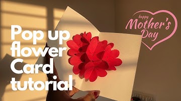 Pop Up Flower Card Tutorial | Mother’s Day Handmade Greeting Card | Handmade Birthday Card