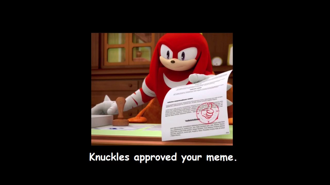 T me approved cc. НАКЛЗ approved. Knuckles meme approved. НАКЛЗ Мем approved. НАКЛЗ your meme approved.