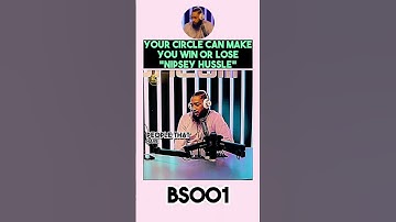 Nipsey Hussle on Choosing the Right People Around You #motivation #hustle #mindset