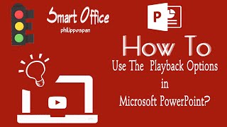 How To Use The  Playback Options in Microsoft PowerPoint