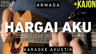 Hargai Aku - Armada Karaoke Akustik + Kajon