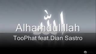 Too Phat feat Yassin dan Dian Sastro - Alhamdulillah