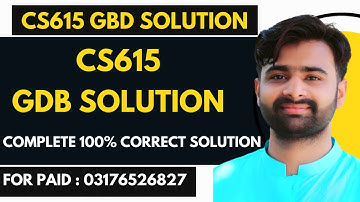 CS615 GDB 1 Solution By VUBWN | CS615 GDB Solution 2023 | CS615 GDB 100% Correct Solution 2023