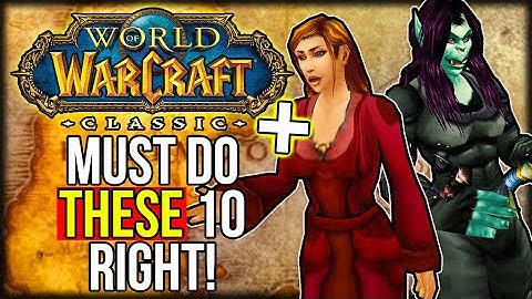 Classic+ MOET deze 10 dingen goed doen! | World of Warcraft