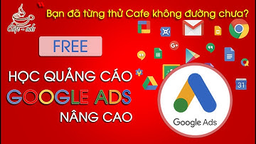 Liên Kết Tài Khoản Google Ads Vào Kênh Youtube | Tạo Đối Tượng Xem Video Youtube | Cafe Ads