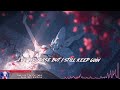 Nightcore Dead Man Walking Against The Current Lyrics 