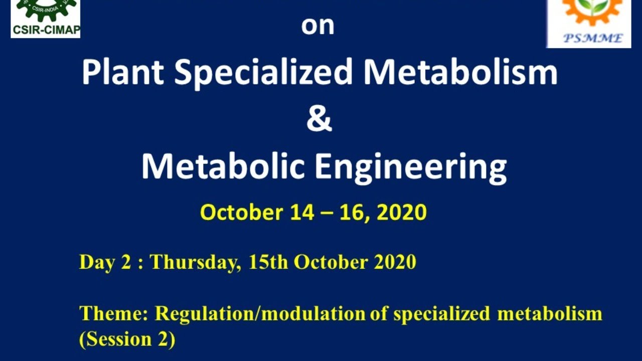 Theme: Regulation/modulation of specialized metabolism (Session 2)