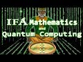 If mathematics and quantum computing