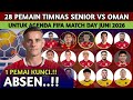 PEMAIN KUNCI RESMI ABSEN❗ INILAH DAFTAR 28 PEMAIN TIMNAS INDONESIA VS OMAN 2026