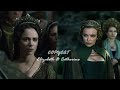 Elizabeth of York & Catherine Gordon || Copycat