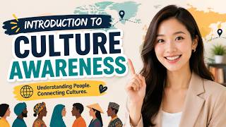 Introduction to Culture Awareness (8 Minutes)