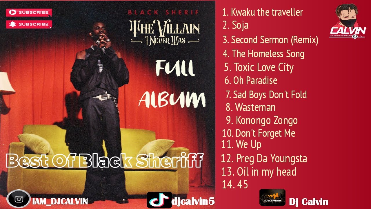 Black Sheriff   The Villain i Never Was Full Album 2022 Kwaku Soja Oh Paradise 45 Second Sermon