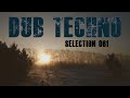 Dub Techno || Selection 061 || Fog & Frost