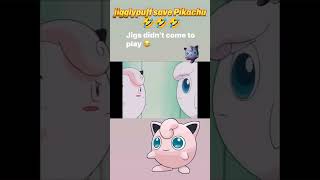 Jigglypuff saves Pikachu.. #funny scene #pokemon