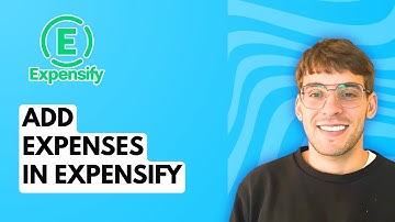 How to Add Expenses in Expensify [2025 Guide]