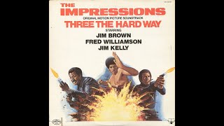 THE IMPRESSIONS / THREE THE HARD WAY (ORIGINAL MOTION PICTURE