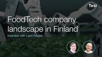 FoodTech in Finland – interview with Lauri Reuter