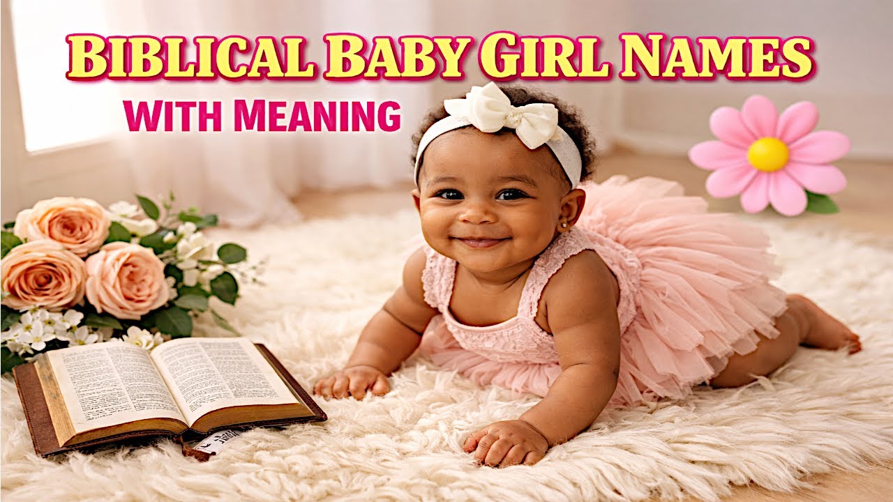 Unique Biblical Names for Girls | Godly Names and Their Meanings