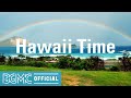 Hawaii Time: Hawaiian Instrumental Music with Beach Scenery - Soothing Music for Studying, Relaxing