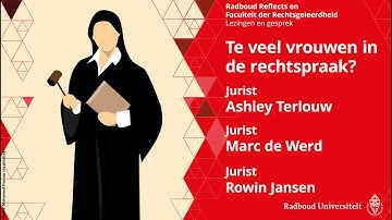 Te veel vrouwen in de rechtspraak? | Juristen Ashley Terlouw, Marc de Werd en Rowin Jansen