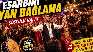 EŞARBINI YAN BAĞLAMA-HALAY MUTLAKA DİNLE KAÇIRMA 🎶🔥🔥