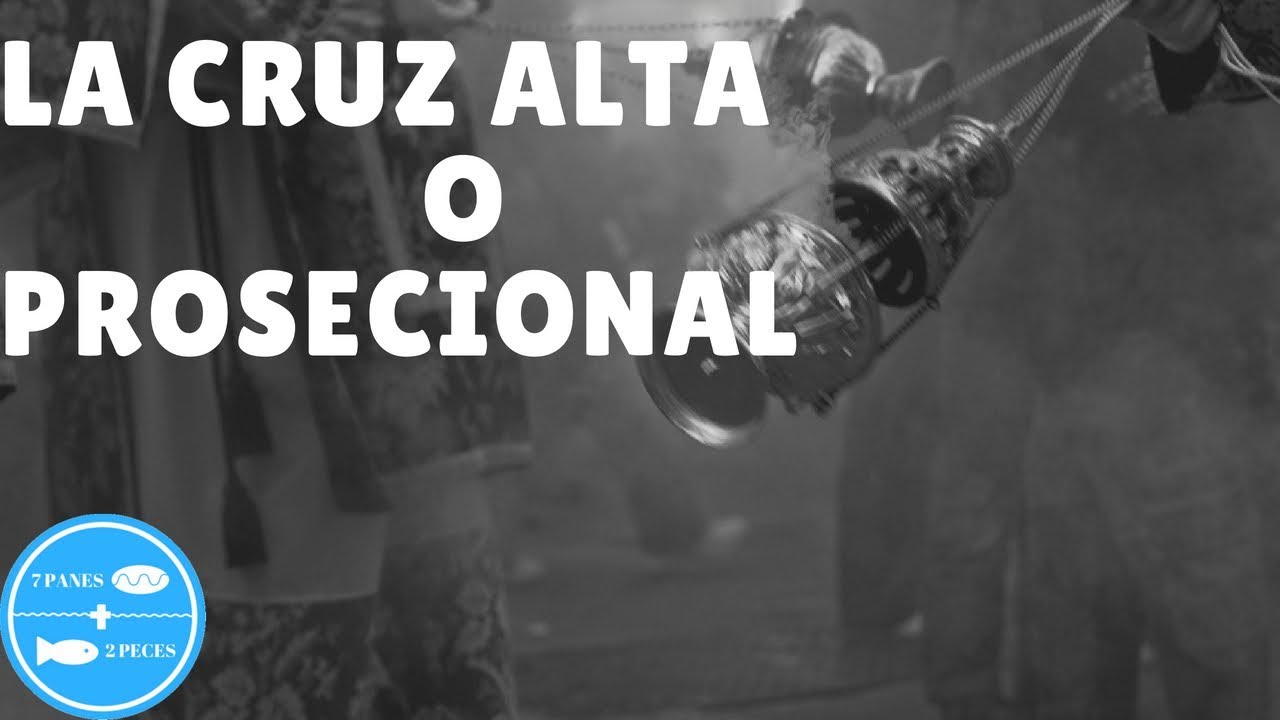 La cruz alta o cruz procesional