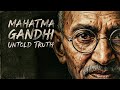 The Real Story Of Mahatma Gandhi 