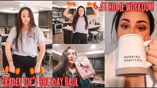 What I do on lockdown + TJ's Holiday Haul