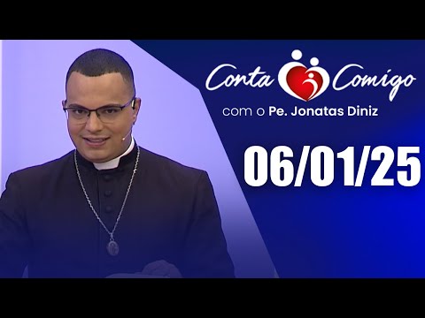 Conta Comigo com Padre Jonatas Diniz - 06/01/25