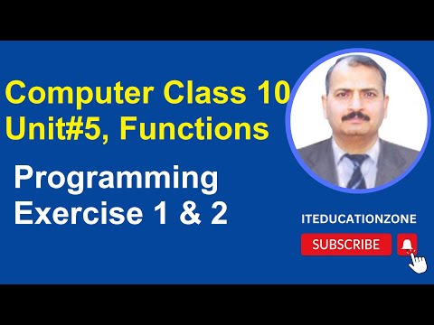Programming in C Language, Computer Class 10 Unit 5 Functions, Programming Exercise 1&2, How to Prog