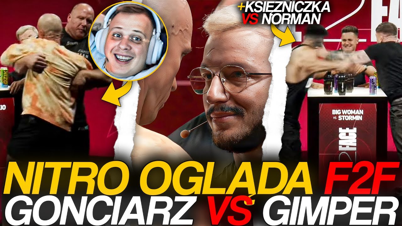NITRO OGLĄDA F2F GONCIARZ VS GIMPER + KSIĘŻNICZKA VS NORMAN
