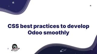 CSS best practices to develop Odoo smoothly
