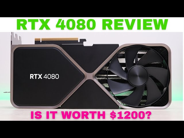 Nvidia GeForce RTX 4080 Review: More Efficient, Still Expensive