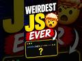 Weirdest JavaScript concept ever | Can you explain this? #coding #interview #programming #javascript