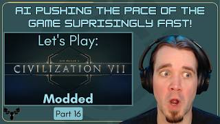 A Fast Paced Ending to the Exploration Age - Modded Let's Play: Civ 7 | Part 16