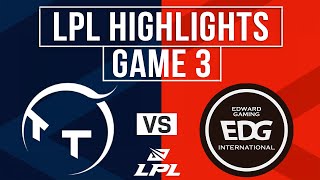 TT vs EDG Highlights Game 3 | LPL 2025 Split 3 | ThunderTalk Gaming vs EDward Gaming