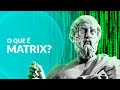 Palestra: O Que é Matrix?