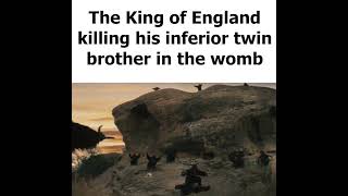 The King of England and his twin brother in the womb