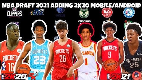 NBA 16TH TO 25TH PICK DRAFT PICK 2021 ADDING NBA2K20 MOBILE V97 V98