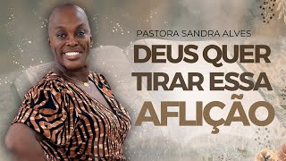 Esta Pregação vai FORTALECER a sua VIDA ESPIRITUAL ! | Pastora Sandra Alves
