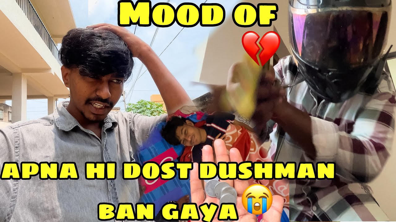 Apna Hi Dost Ban Gaya Dushman 🤬// aaj To Hua mood off