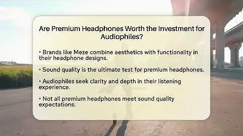 Are Premium Headphones Worth the Investment for Audiophiles? | Audio Gear Insider