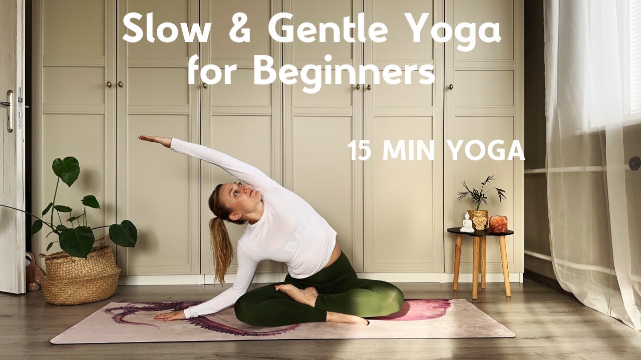 15 MIN | YOGA - Slow & Gentle Yoga for Beginners (EN) - YouTube