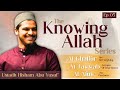 Folge 5 Allah Kennen Al Ghaffur At Tawaab Al Afuw Hisham Abu Yusuf