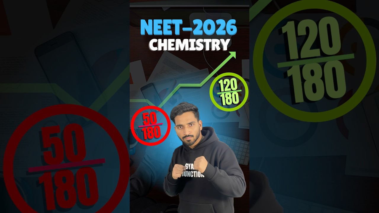 Neet 2026 ye 5 topic skip mat krna | chemistry important topic🔥 #chemistry #neet2026 #gyanjunction