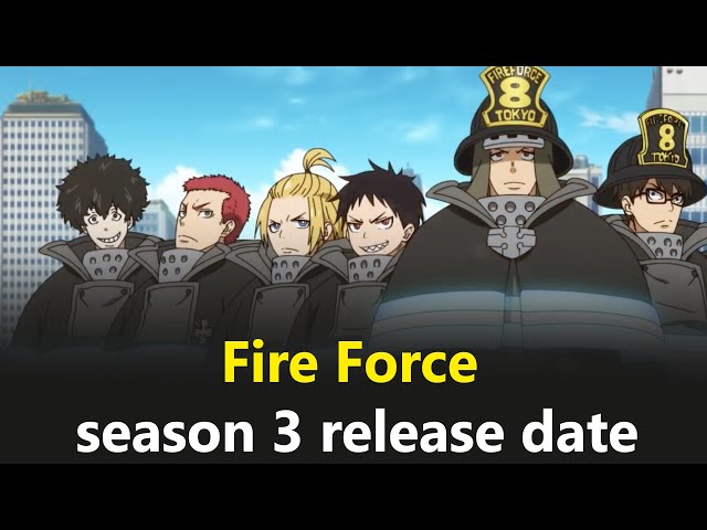 Fire Force Season 3: Release, Characters and Everything We Know