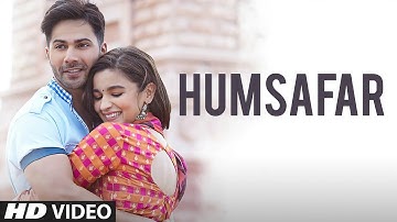 Humsafar (Video)  | Varun & Alia Bhatt | Akhil Sachdeva | "Badrinath Ki Dulhania" | Romantic Song 