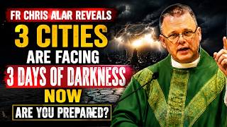 ⚠️ Fr. Chris Alar Reveals the 3 Cities Linked to the 3 Days of Darkness